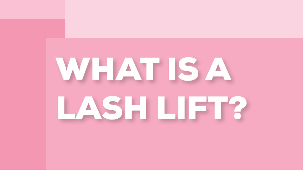 What Is a Lash Lift? Common Lash Lift Questions Answered